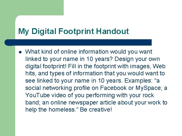 My Digital Footprint Handout l What kind of online information would you want linked