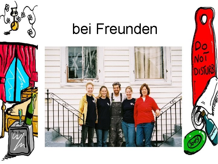 bei Freunden 