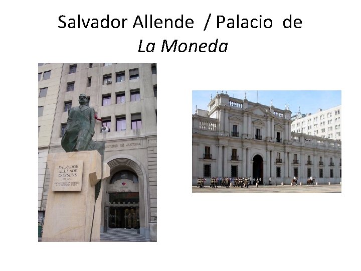 Salvador Allende / Palacio de La Moneda 