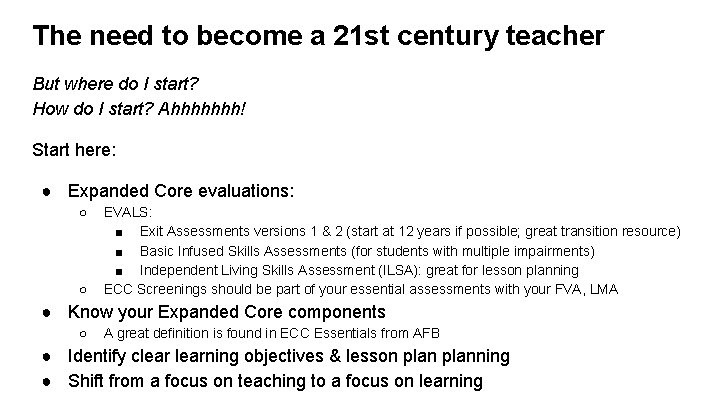 The need to become a 21 st century teacher But where do I start?
