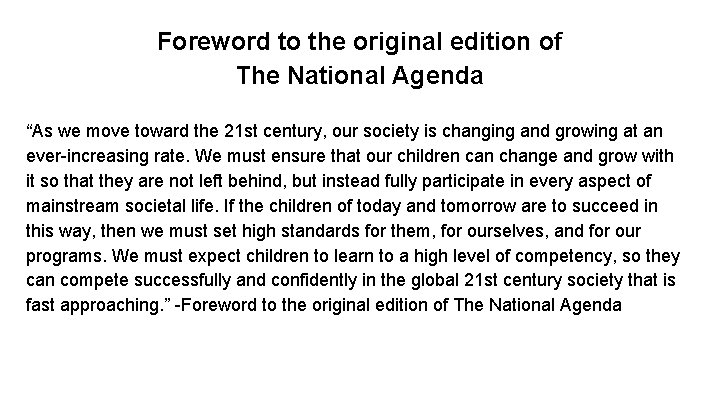 Foreword to the original edition of The National Agenda “As we move toward the