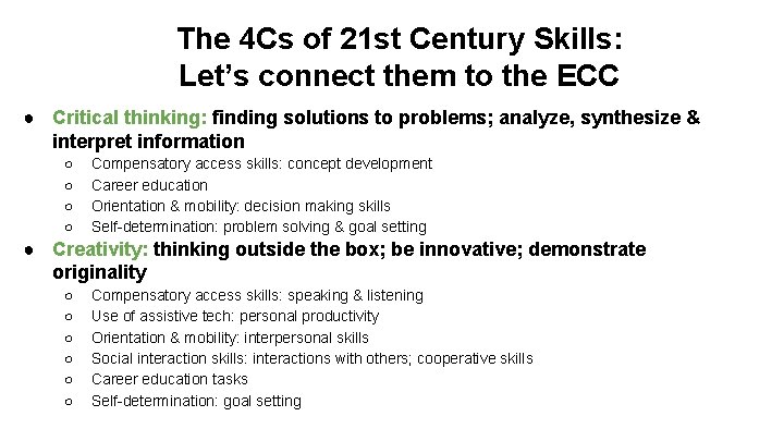 The 4 Cs of 21 st Century Skills: Let’s connect them to the ECC