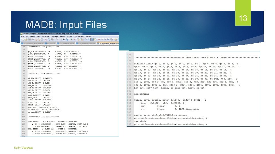 MAD 8: Input Files Kelly Vazquez 13 MAD 8: Input Files Kelly Vazquez 13