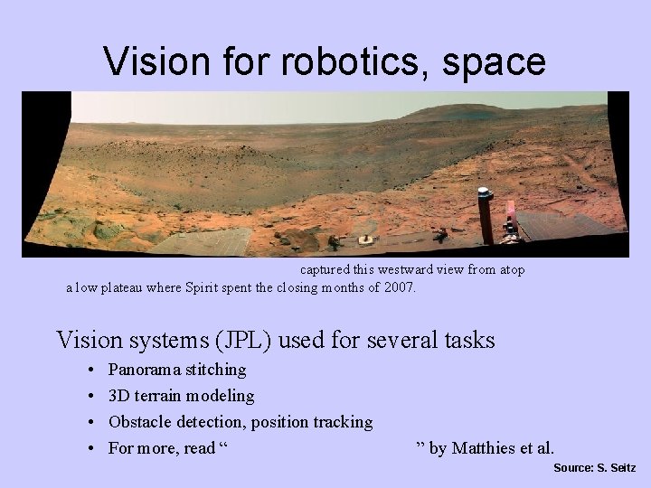 Vision for robotics, space exploration NASA'S Mars Exploration Rover Spirit captured this westward view
