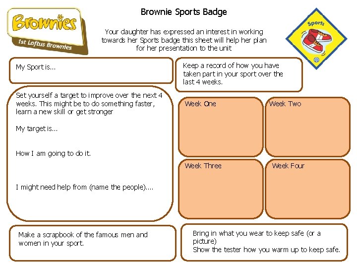 Brownie Sports Badge Your daughter has expressed an interest in working towards her Sports