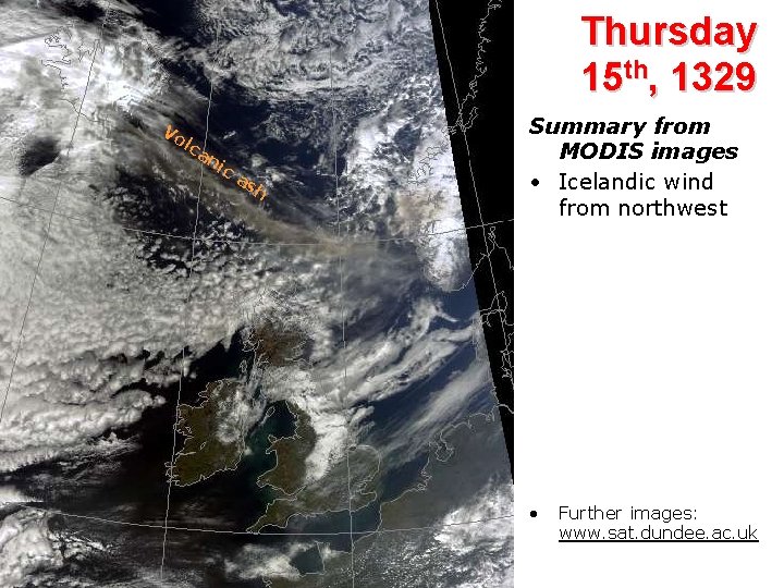 Thursday 15 th, 1329 Vo lc an i c as h Summary from MODIS