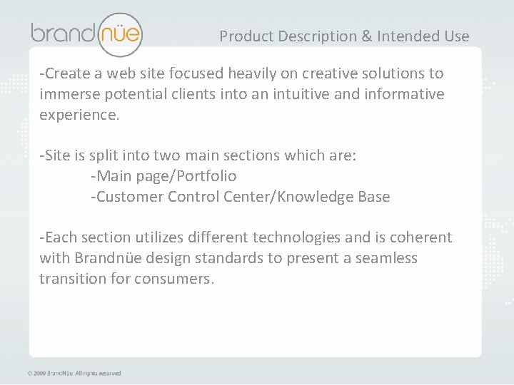 Product Intended Product. Description & and Intended. Use -Create a web site focused heavily