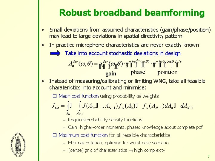 Design of fixed broadband beamforme robust against gain