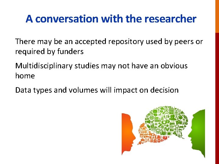 A conversation with the researcher There may be an accepted repository used by peers