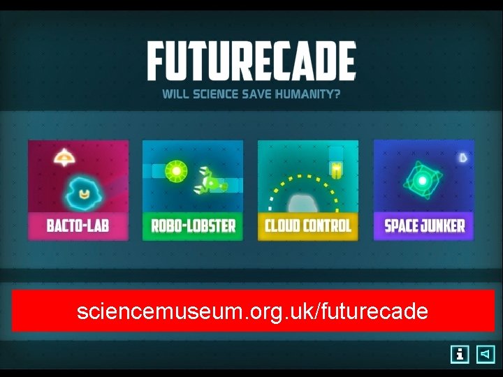 sciencemuseum. org. uk/futurecade Add document title as footer 4 