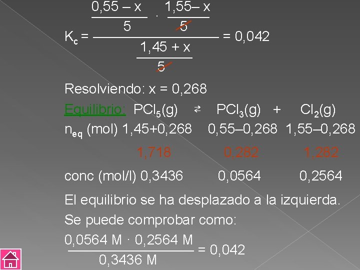 0, 55 – x 1, 55– x ———— · ——— 5 5 Kc =