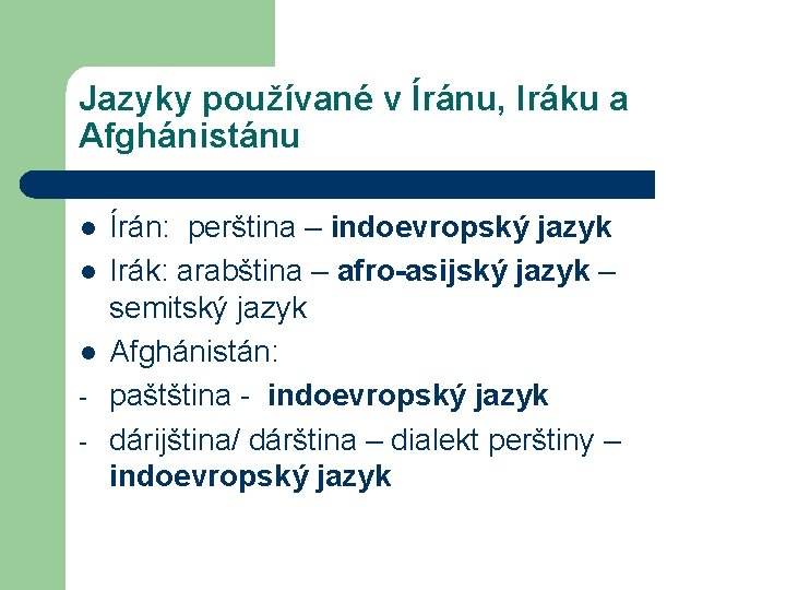 Jazyky používané v Íránu, Iráku a Afghánistánu l l l - Írán: perština –