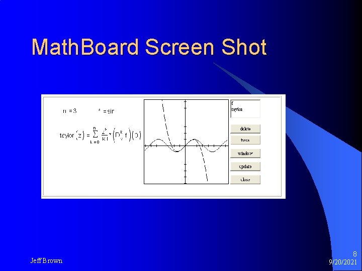 Math. Board Screen Shot Jeff Brown 8 9/20/2021 Math. Board Screen Shot Jeff Brown 8 9/20/2021