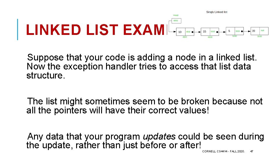 LINKED LIST EXAMPLE Suppose that your code is adding a node in a linked