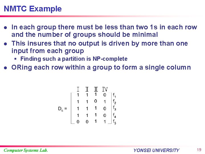 NMTC Example l l In each group there must be less than two 1