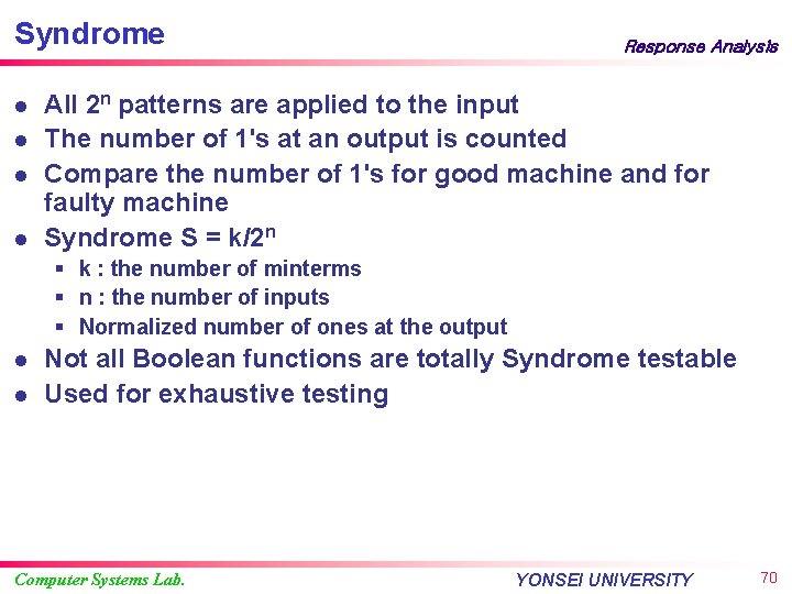 Syndrome l l Response Analysis All 2 n patterns are applied to the input