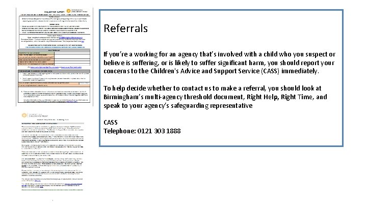 Referrals If you’re a working for an agency that’s involved with a child who