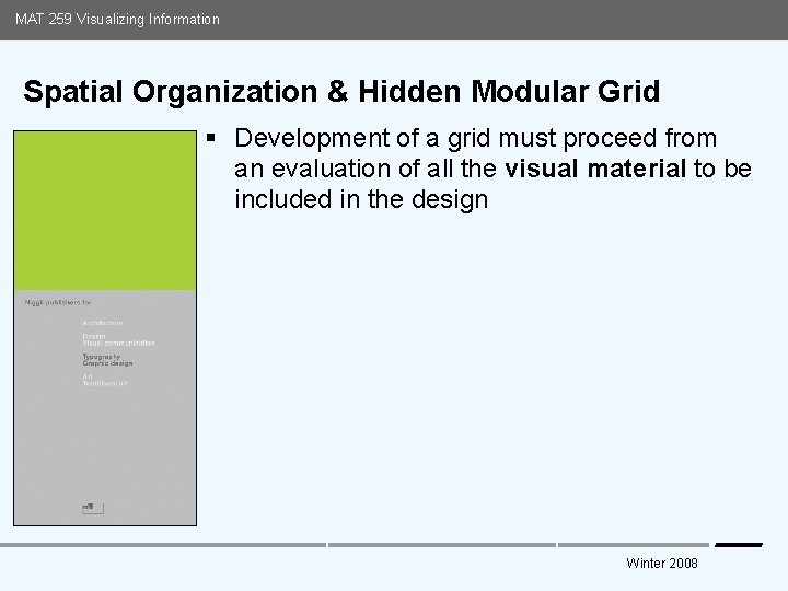 MAT 259 Visualizing Information Spatial Organization & Hidden Modular Grid § Development of a