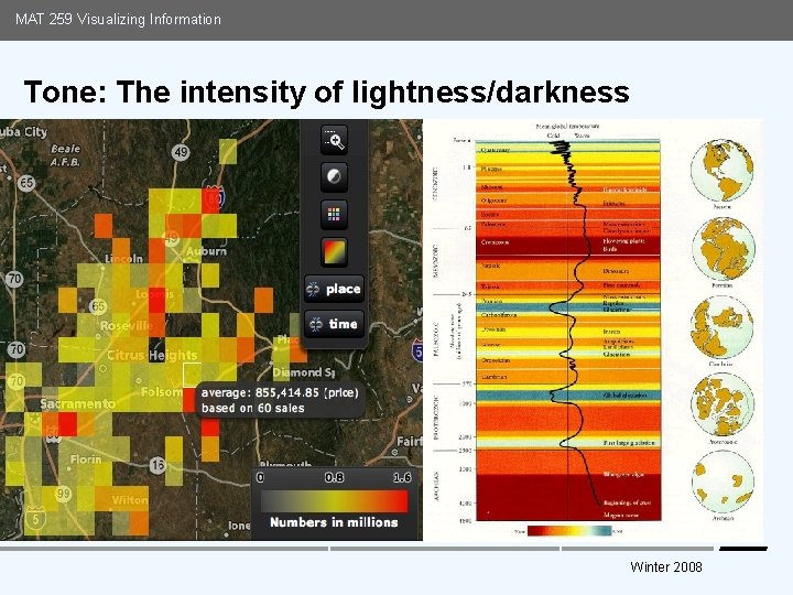 MAT 259 Visualizing Information Tone: The intensity of lightness/darkness Media Arts and Technology Graduate