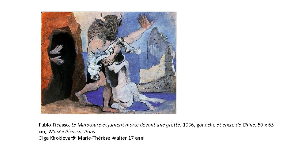 Pablo Picasso, Le Minotaure et jument morte devant une grotte, 1936, gouache et encre