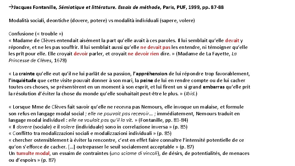  Jacques Fontanille, Sémiotique et littérature. Essais de méthode, Paris, PUF, 1999, pp. 87