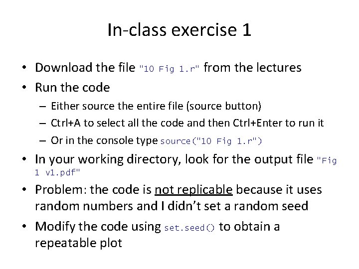 In-class exercise 1 • Download the file "10 • Run the code Fig 1.
