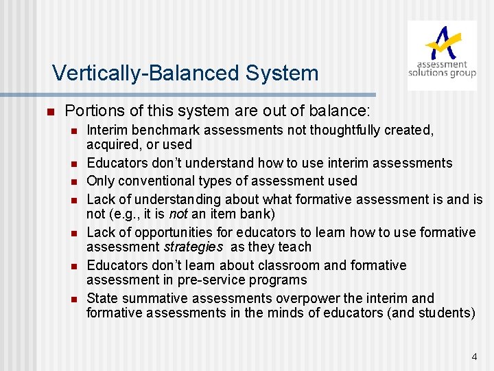 Vertically-Balanced System n Portions of this system are out of balance: n n n