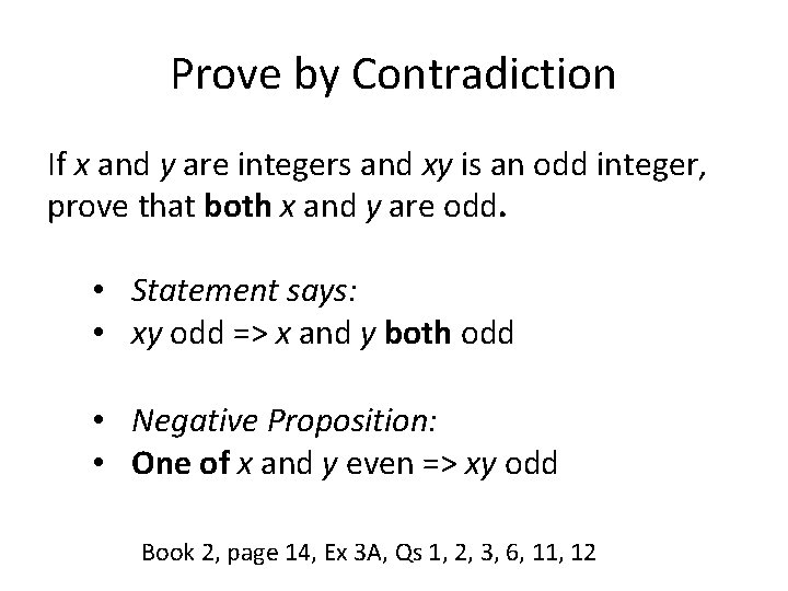 Prove by Contradiction If x and y are integers and xy is an odd