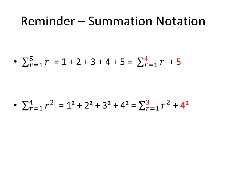 Reminder – Summation Notation • 