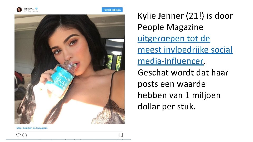 Kylie Jenner (21!) is door People Magazine uitgeroepen tot de meest invloedrijke social media-influencer.