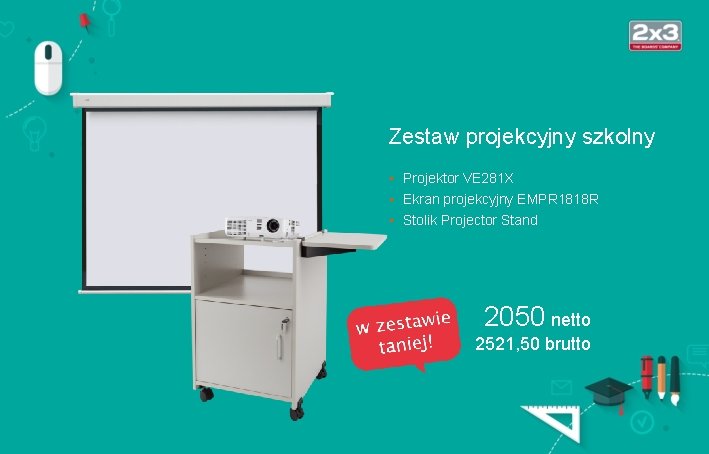 Zestaw projekcyjny szkolny • Projektor VE 281 X • Ekran projekcyjny EMPR 1818 R