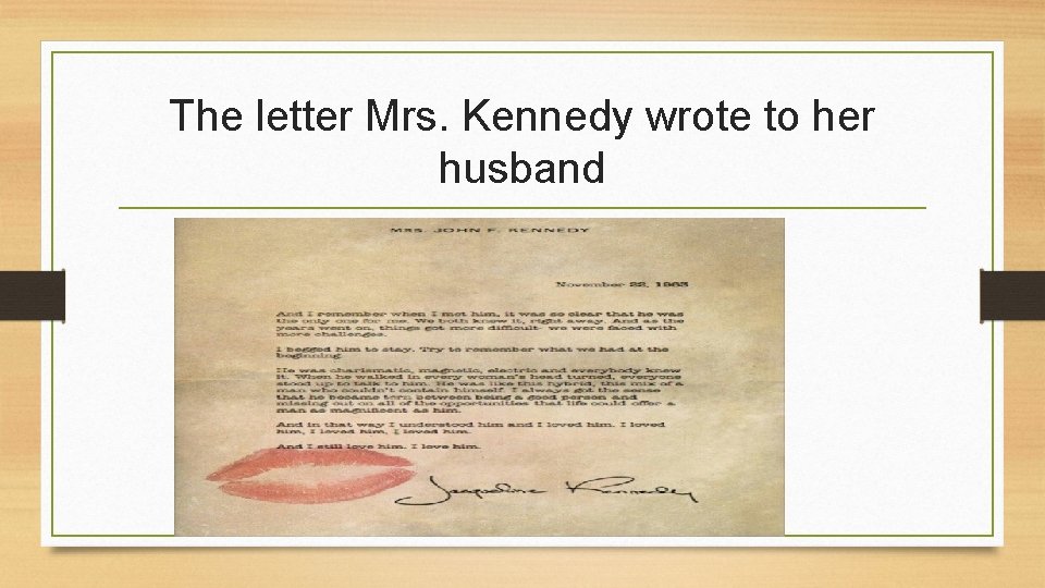 The letter Mrs. Kennedy wrote to her husband 
