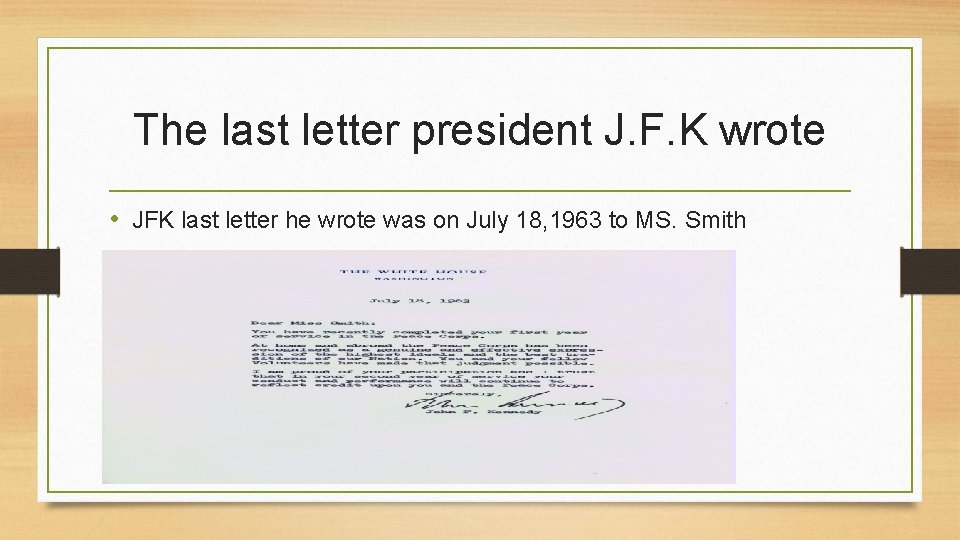 The last letter president J. F. K wrote • JFK last letter he wrote