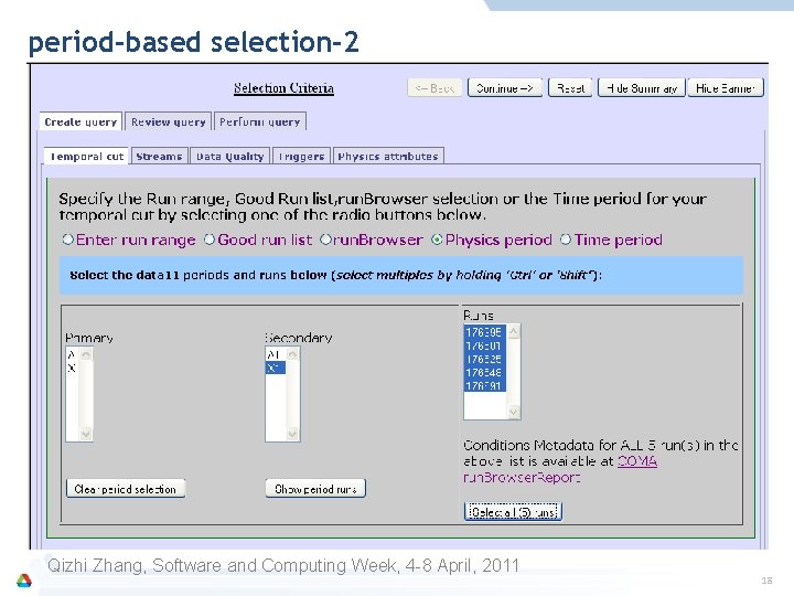 period-based selection-2 Qizhi Zhang, Software and Computing Week, 4 -8 April, 2011 18 