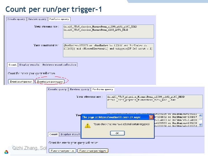 Count per run/per trigger-1 Qizhi Zhang, Software and Computing Week, 4 -8 April, 2011