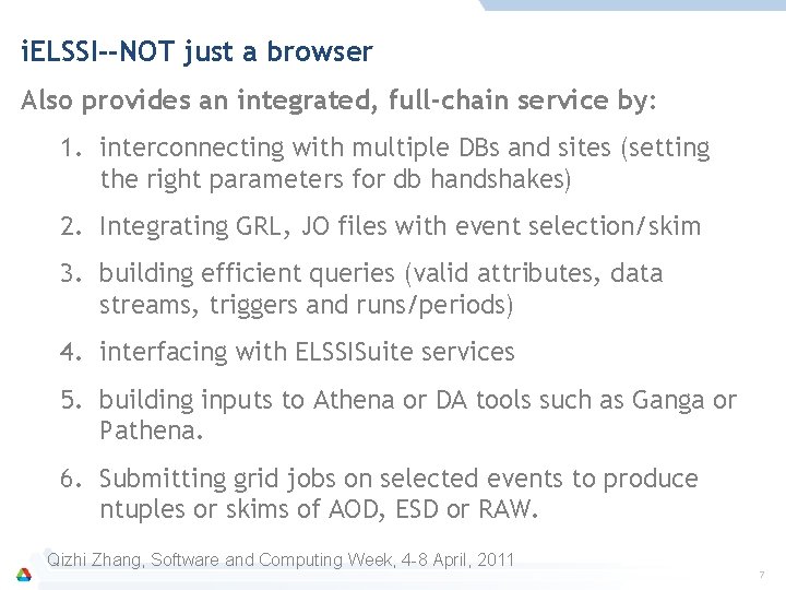 i. ELSSI--NOT just a browser Also provides an integrated, full-chain service by: 1. interconnecting