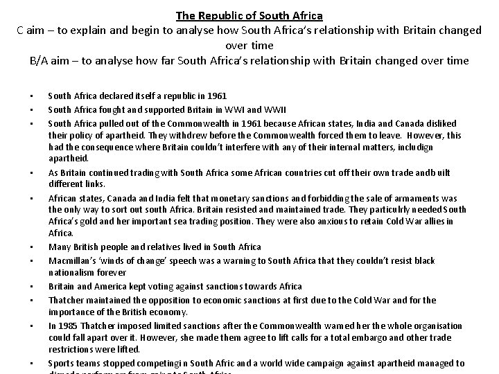 The Republic of South Africa C aim – to explain and begin to analyse