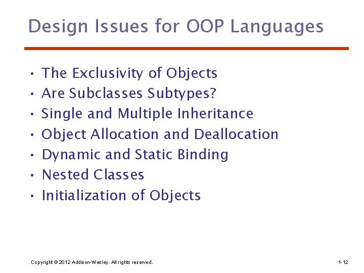 Design Issues for OOP Languages • • The Exclusivity of Objects Are Subclasses Subtypes? Design Issues for OOP Languages • • The Exclusivity of Objects Are Subclasses Subtypes?