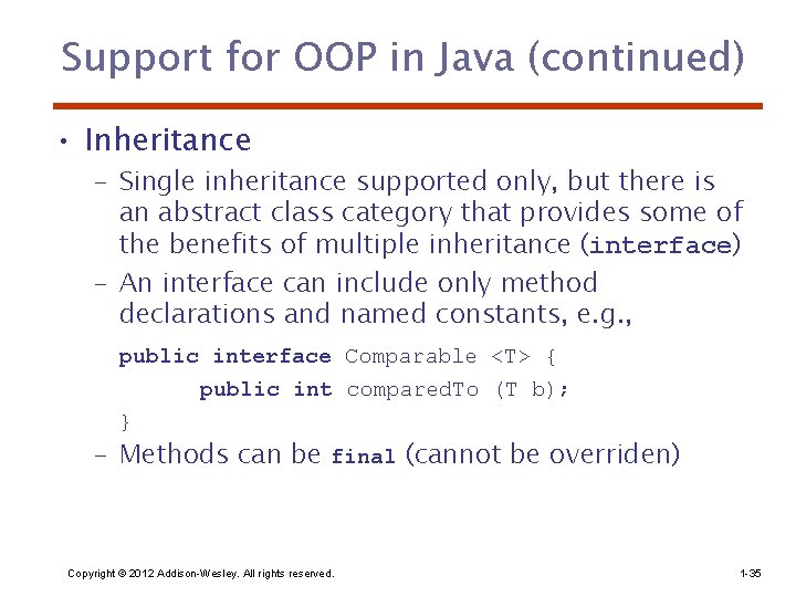 Support for OOP in Java (continued) • Inheritance – Single inheritance supported only, but Support for OOP in Java (continued) • Inheritance – Single inheritance supported only, but