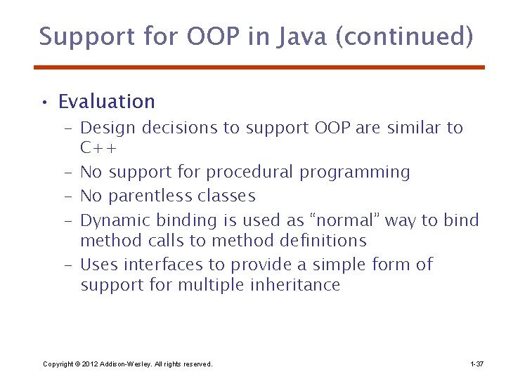 Support for OOP in Java (continued) • Evaluation – Design decisions to support OOP Support for OOP in Java (continued) • Evaluation – Design decisions to support OOP