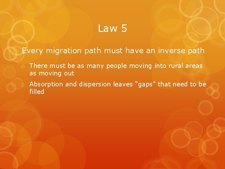 Law 5 Every migration path must have an inverse path o There must be