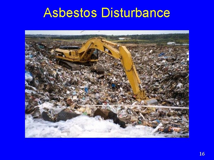 Asbestos Disturbance 16 