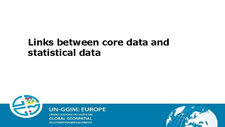 Links between core data and statistical data 