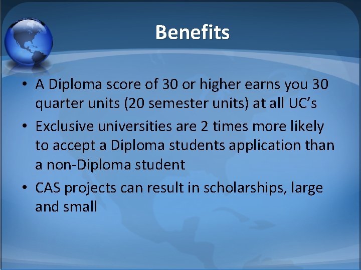 Benefits • A Diploma score of 30 or higher earns you 30 quarter units