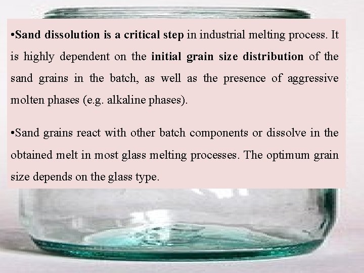  • Sand dissolution is a critical step in industrial melting process. It is