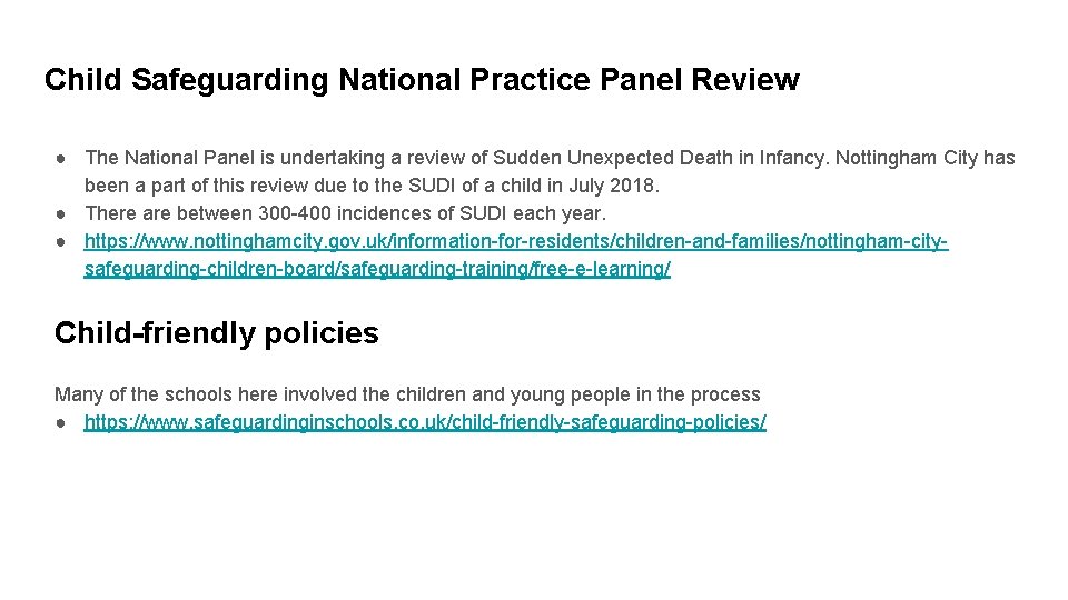 Child Safeguarding National Practice Panel Review ● The National Panel is undertaking a review