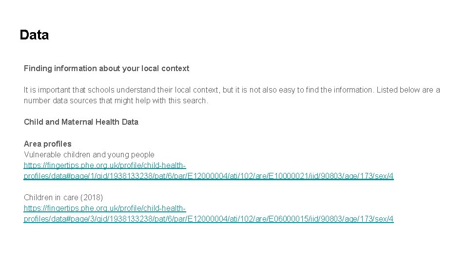 Data Finding information about your local context It is important that schools understand their