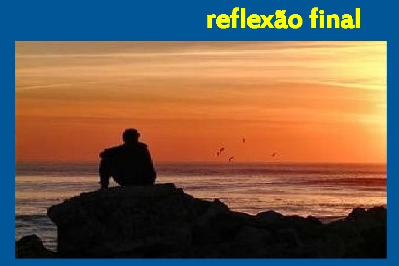 reflexão final 