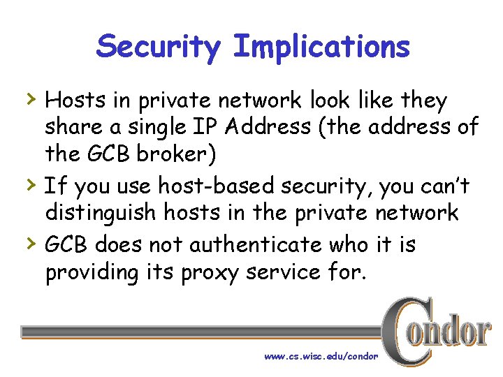 Security Implications › Hosts in private network look like they › › share a