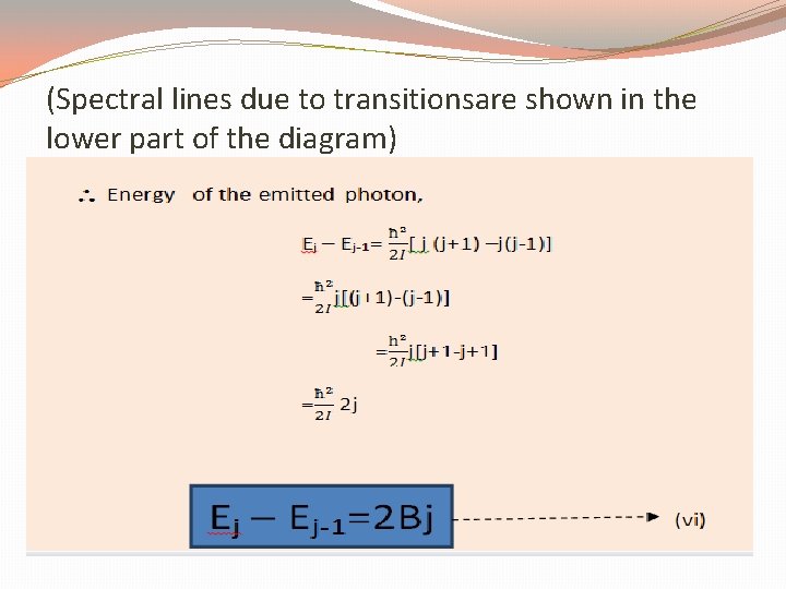 (Spectral lines due to transitionsare shown in the lower part of the diagram) 